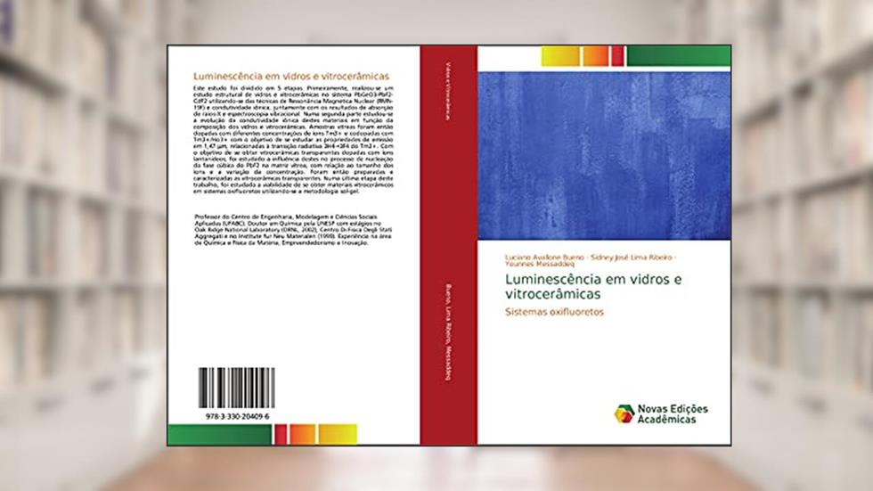 Luminescência em vidros e vitrocerâmicas: Sistemas oxifluoretos, do autor Luciano Avallone Bueno; Sidney José Lima Ribeiro; Younnes Messaddeq