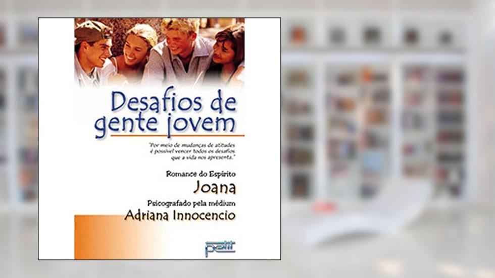 Desafios de Gente Jovem, do autor Adriana Innocencio