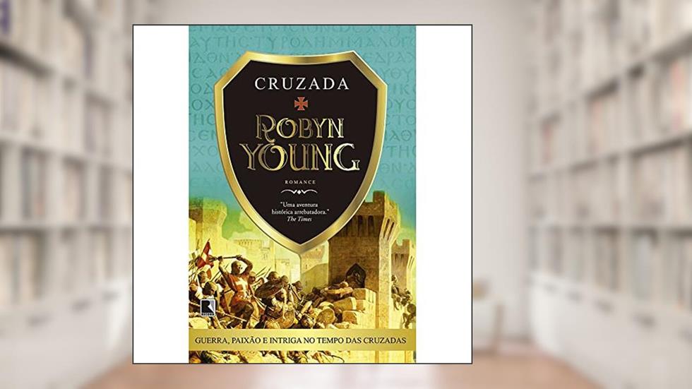 Cruzada (Vol. 2 Trilogia Irmandade), do autor Robyn Young