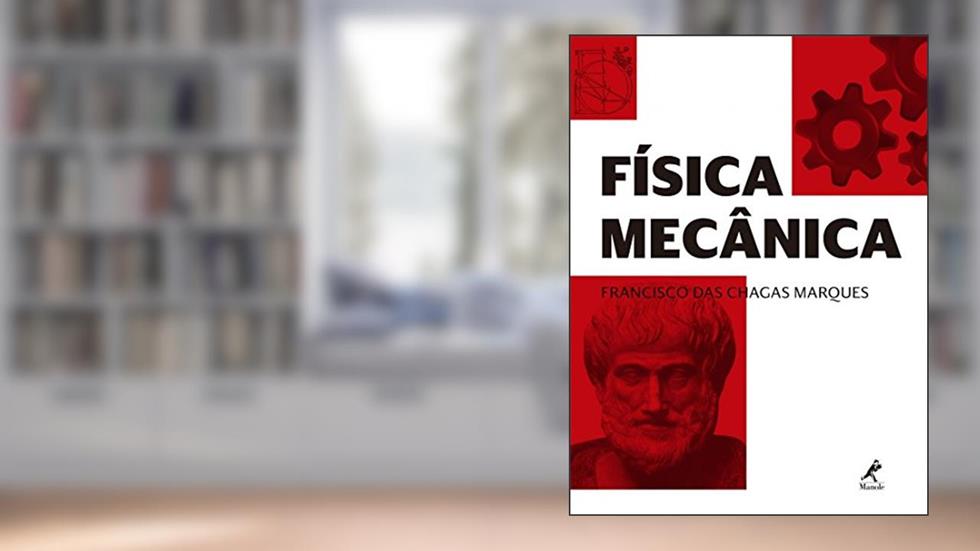 Física mecânica, do autor Francisco das Chagas Marques