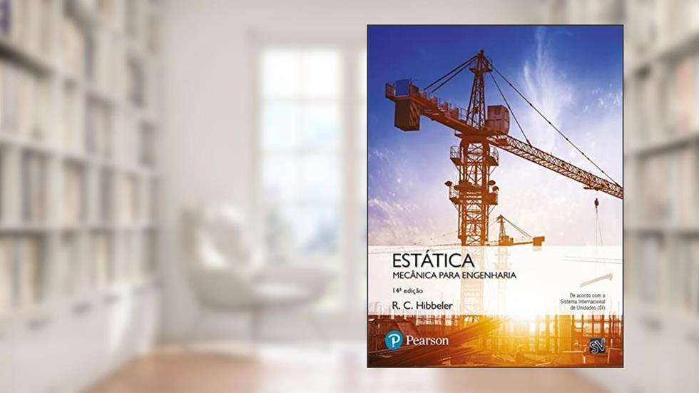 Estática: Mecânica para Engenharia, do autor Russel C. Hibbeler