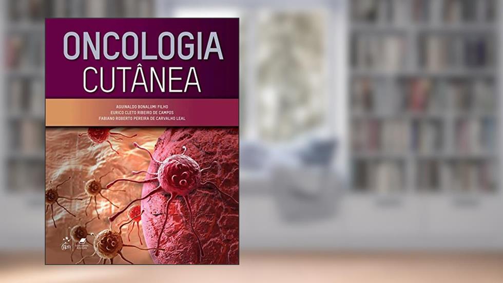 Oncologia Cutânea, do autor Aguinaldo Bonalumi