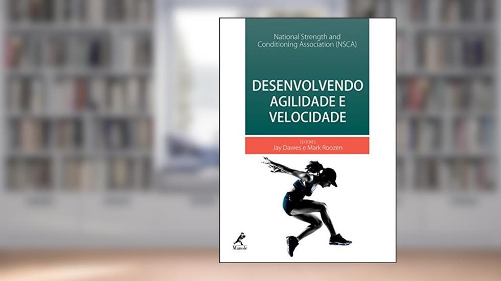Desenvolvendo agilidade e velocidade, do autor NSCA