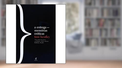 Capa de A entrega, do autor Toni Bentley