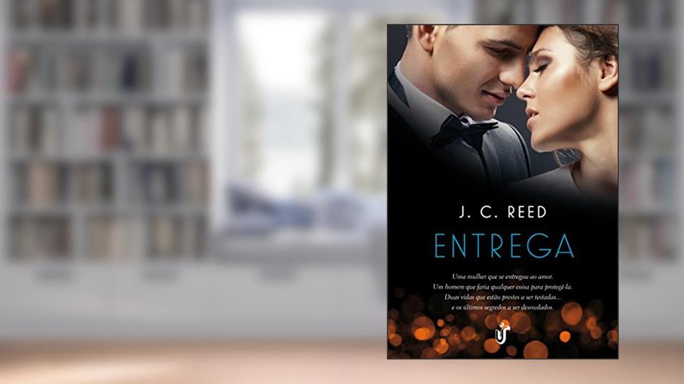 Entrega: Para aqueles que o valorizam, o verdadeiro amor é infinito, do autor J. C. Reed