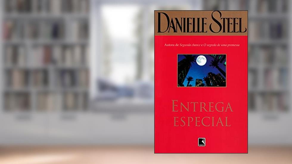Entrega especial, do autor Danielle Steel