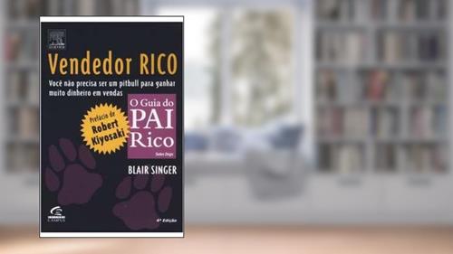 Capa de Vendedor Rico. O Guia do Pai Rico, do autor Blair Singer