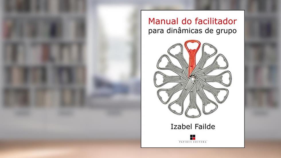 Manual do facilitador para dinâmicas de grupo, do autor Izabel Failde