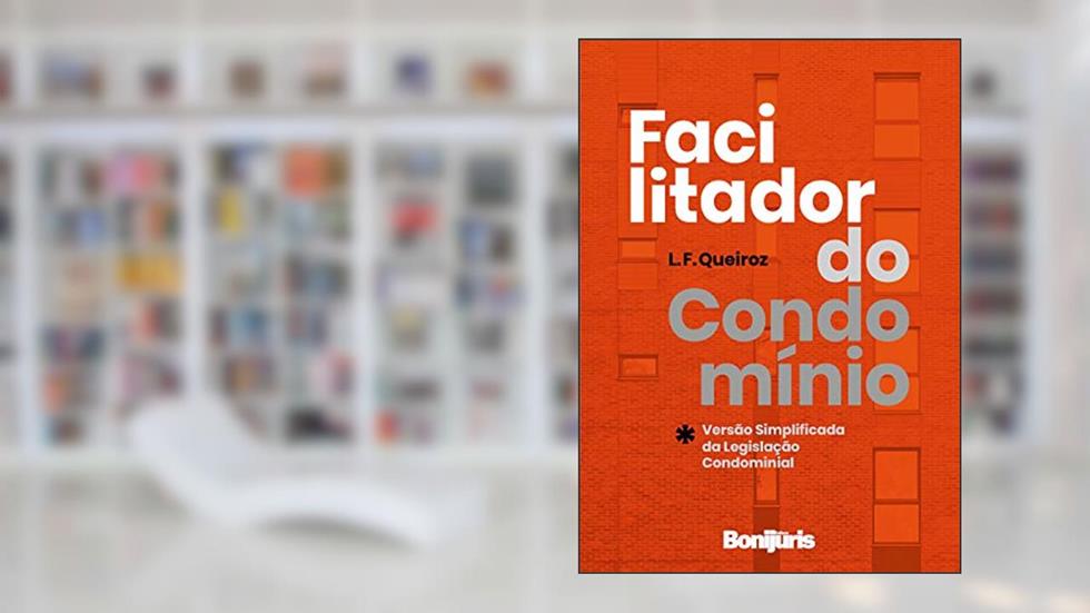 Facilitador Do Condomínio, do autor Luiz Fernando De Queiroz