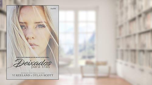 Capa de Deixados para trás, do autor Vi Keeland; Dylan Scott