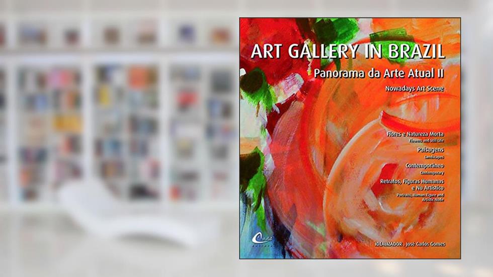 Art Gallery In Brazil - Panorama Da Arte Atual II, do autor Jose Carlos Gomes
