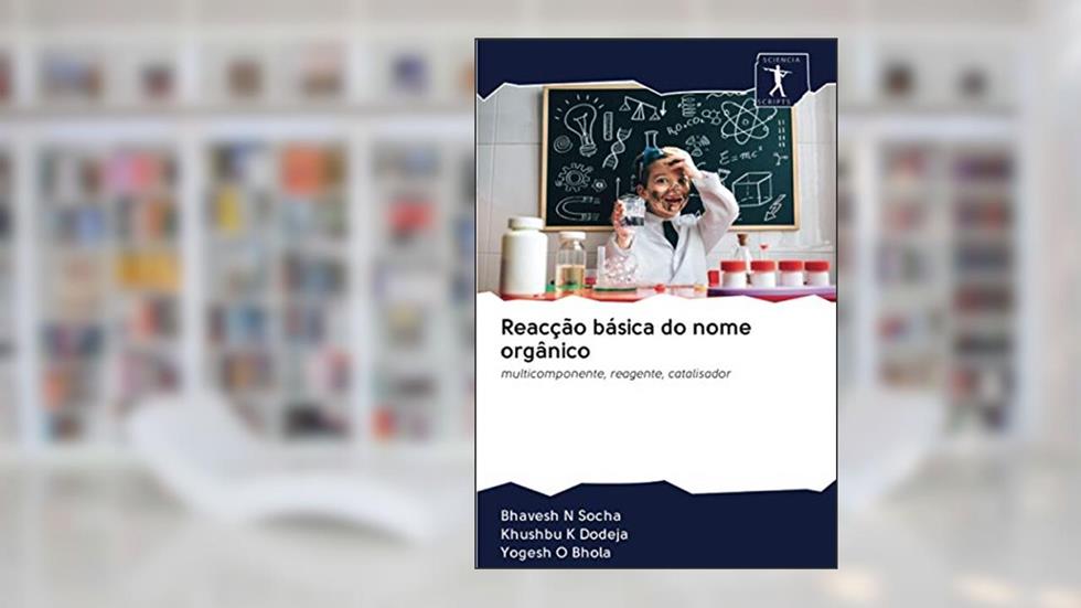 Reacção básica do nome orgânico: multicomponente, reagente, catalisador, do autor Bhavesh N Socha; Khushbu K Dodeja; Yogesh O Bhola
