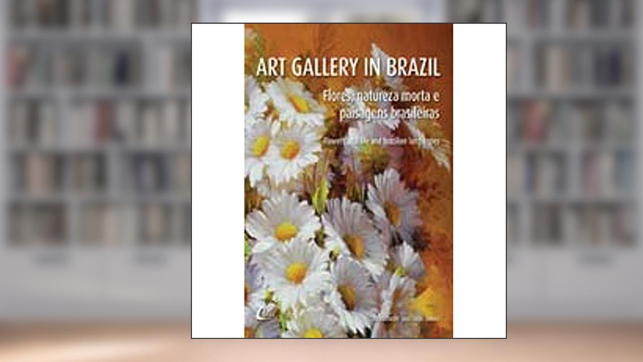 Art Gallery in Brazil. Flores, Natureza Morta, do autor José Carlos Gomes