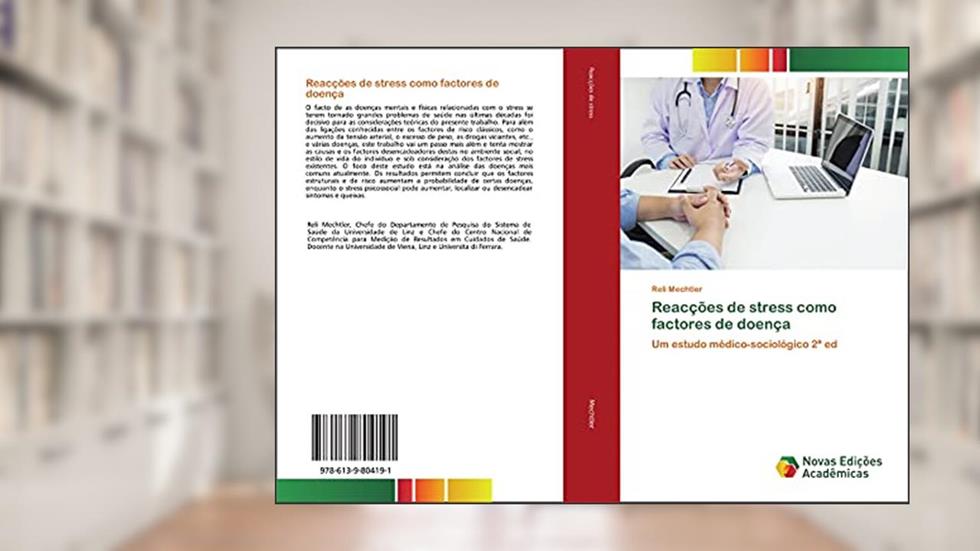 Reacções de stress como factores de doença: Um estudo médico-sociológico 2ª ed, do autor Reli Mechtler