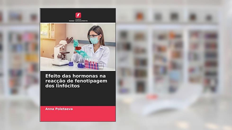 Efeito das hormonas na reacção de fenotipagem dos linfócitos, do autor Anna Poletaeva