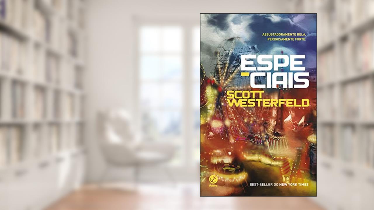 Especiais - Feios - vol. 3, do autor Scott Westerfeld
