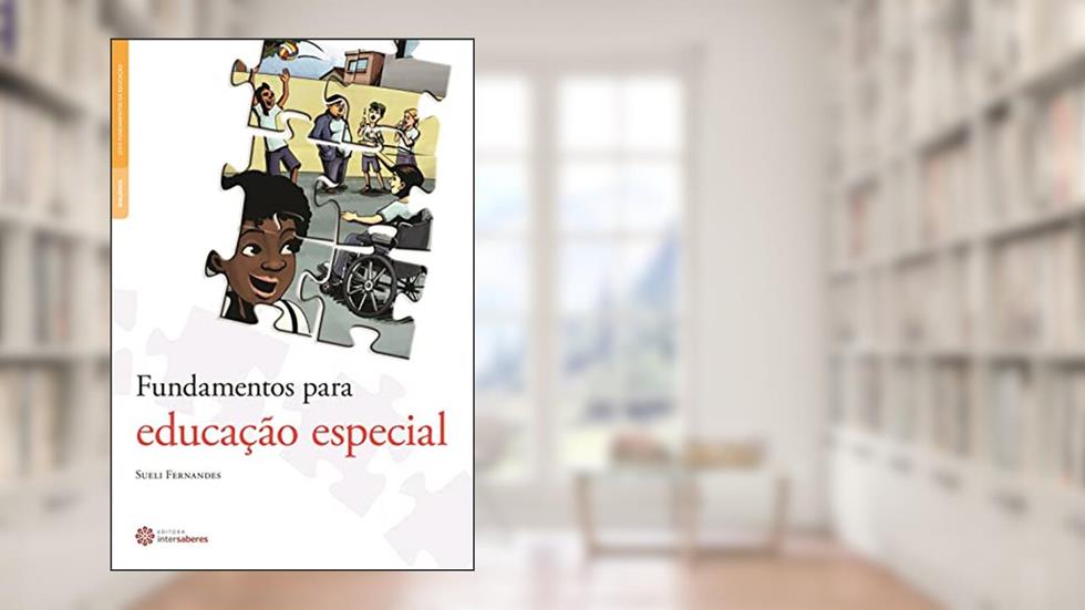 Fundamentos para educação especial, do autor Sueli Fernandes
