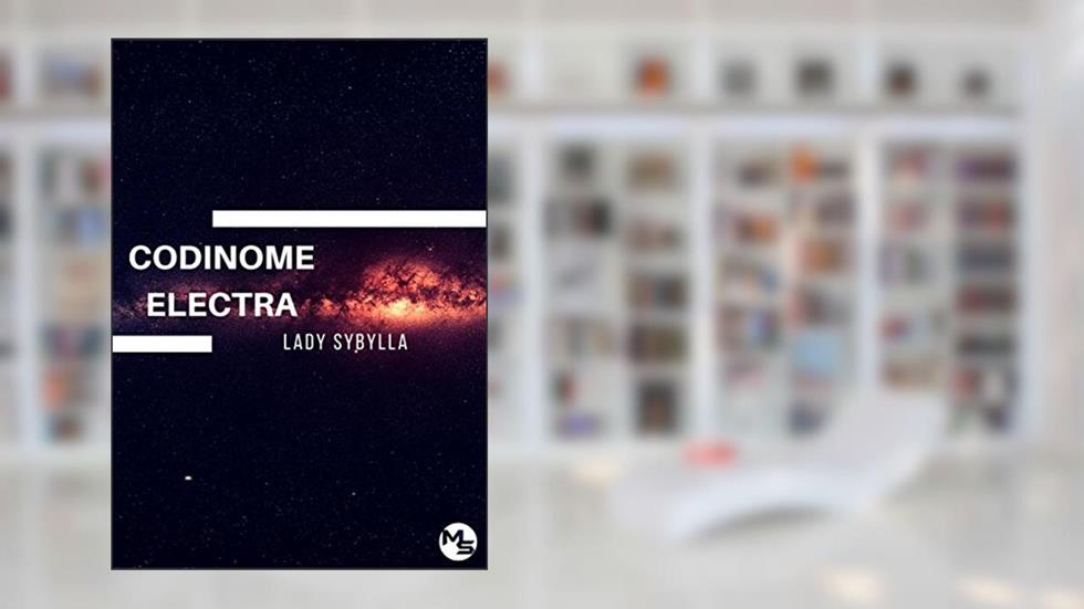 Codinome Electra (Universo Desconstruído Livro 1), do autor Lady Sybylla