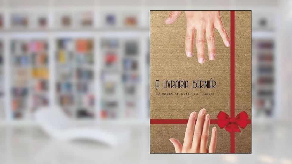 A Livraria Bernier, do autor Carolina Giacomin
