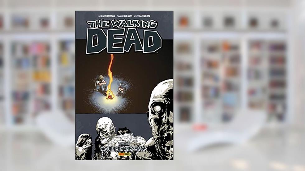 The Walking Dead Vol. 09: Aqui Permanecemos, do autor Robert Kirkman