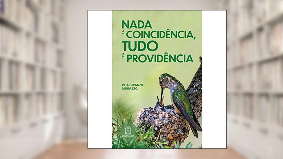 Nada E Coincidencia, Tudo E Providencia, do autor Pe. Giovanni Murazzo