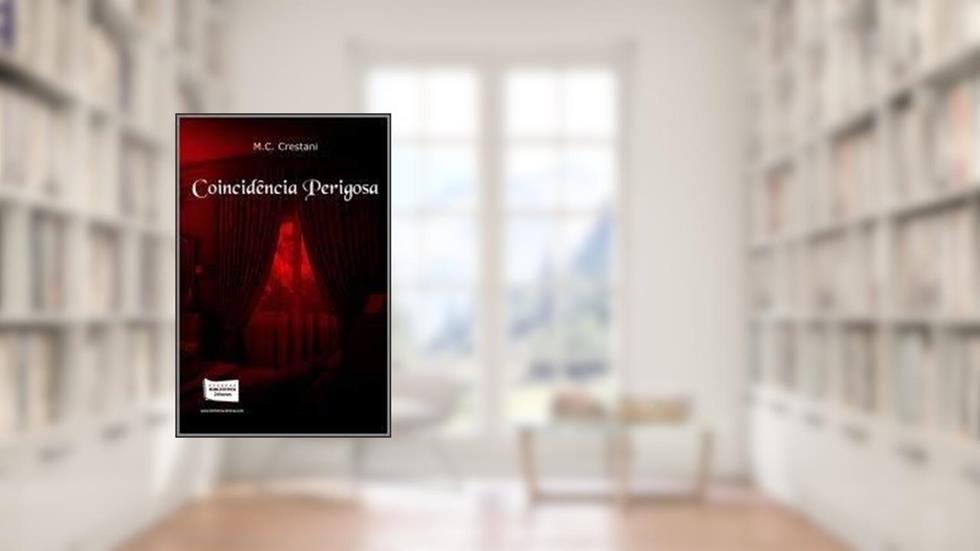 Coincidência Perigosa, do autor M. C. Crestani