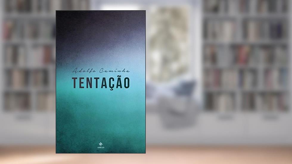 Tentação - Clássicos de Adolfo Caminha, do autor Adolfo Caminha