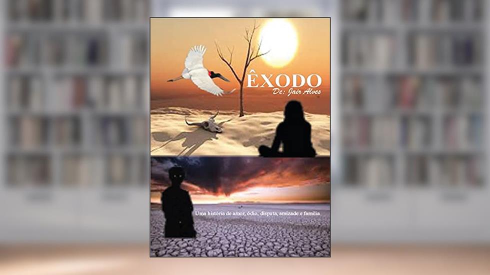 ÊXODO, do autor JAIR ALVES