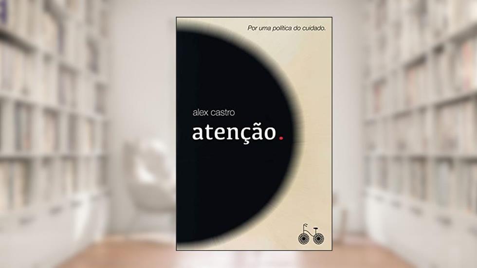 Atenção., do autor Alex Castro