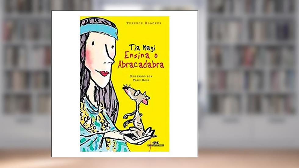 Tia Magi Ensina O Abracadabra, do autor Terence Blacker