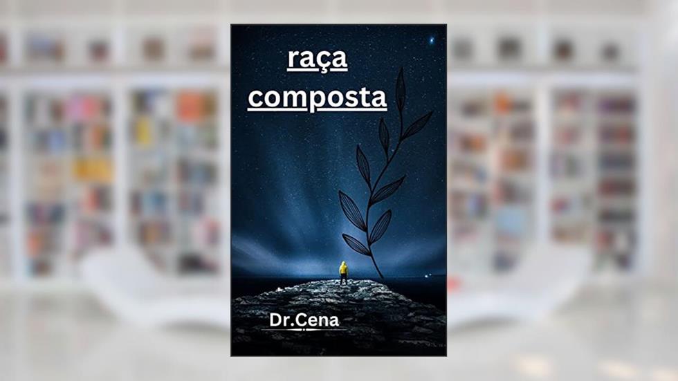raça composta, do autor Dr.  Cena