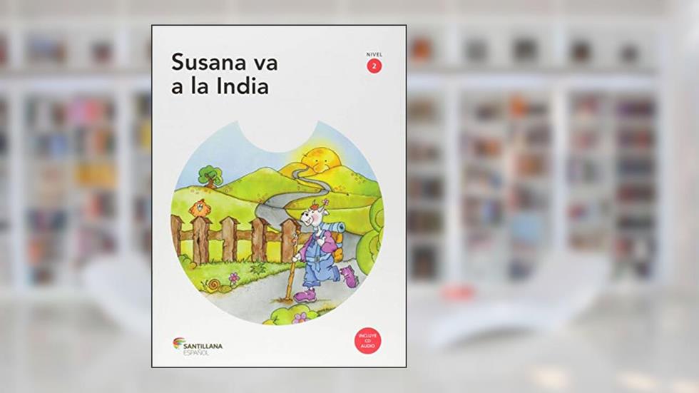 Susana Va a la India - Volume 2. Coleção Primeros Lectores (+ CD), do autor Aurora Martín de Santa Olalla