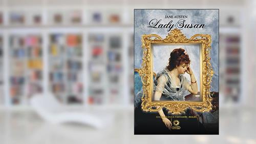 Capa de LADY SUSAN - EDIÇÃO BILINGUE - LUXO, do autor Jane Austen