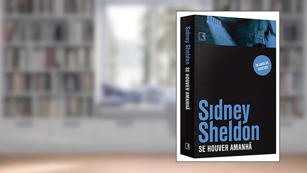 Se houver amanhã, do autor Sidney Sheldon