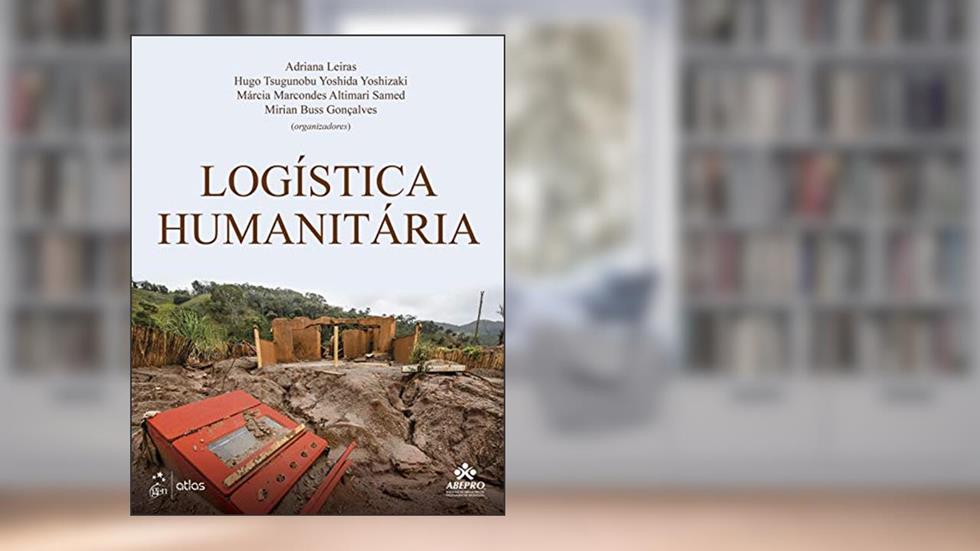 Logística Humanitária, do autor Adriana Leiras