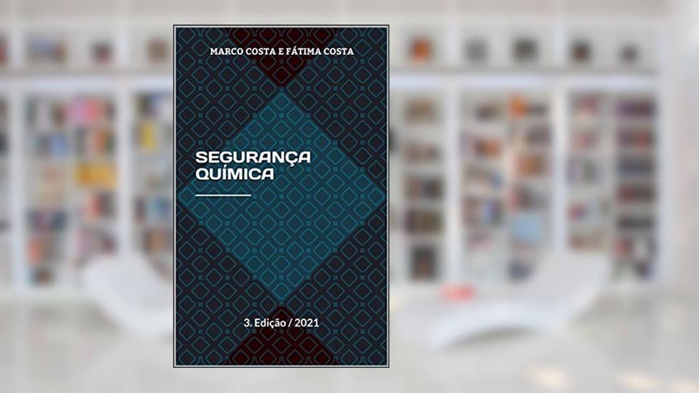 SEGURANÇA QUÍMICA _____________ : 3. Edição / 2021 (biossegurança), do autor Marco Antonio F. da COSTA; Maria de Fátima Barrozo da COSTA