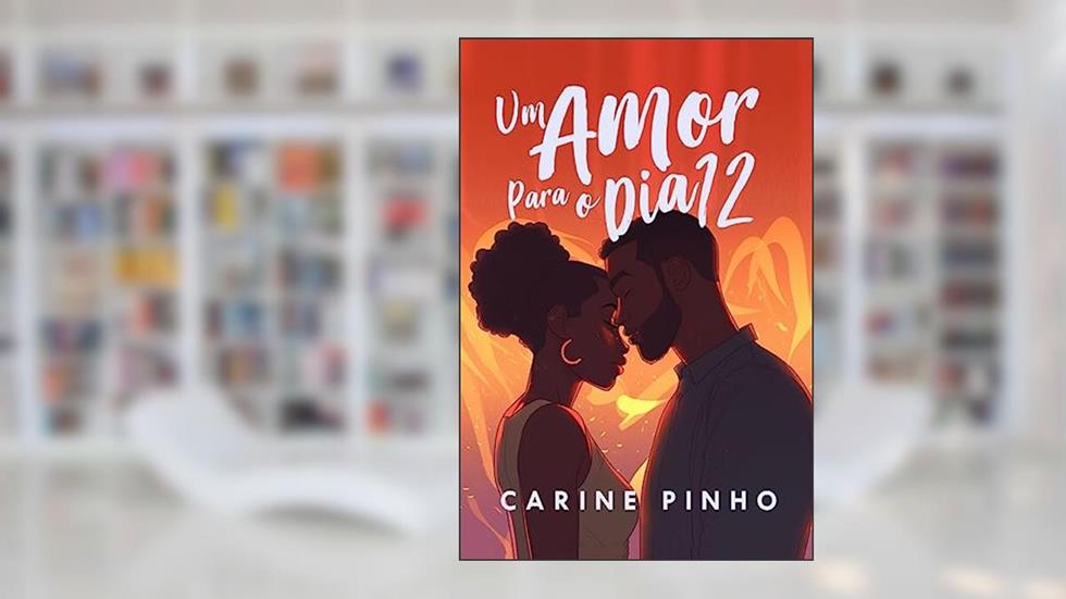 Um Amor Para o dia 12, do autor Carine Pinho