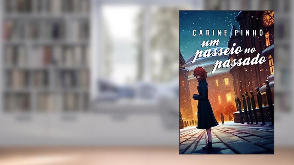 Um Passeio no Passado, do autor Carine Pinho