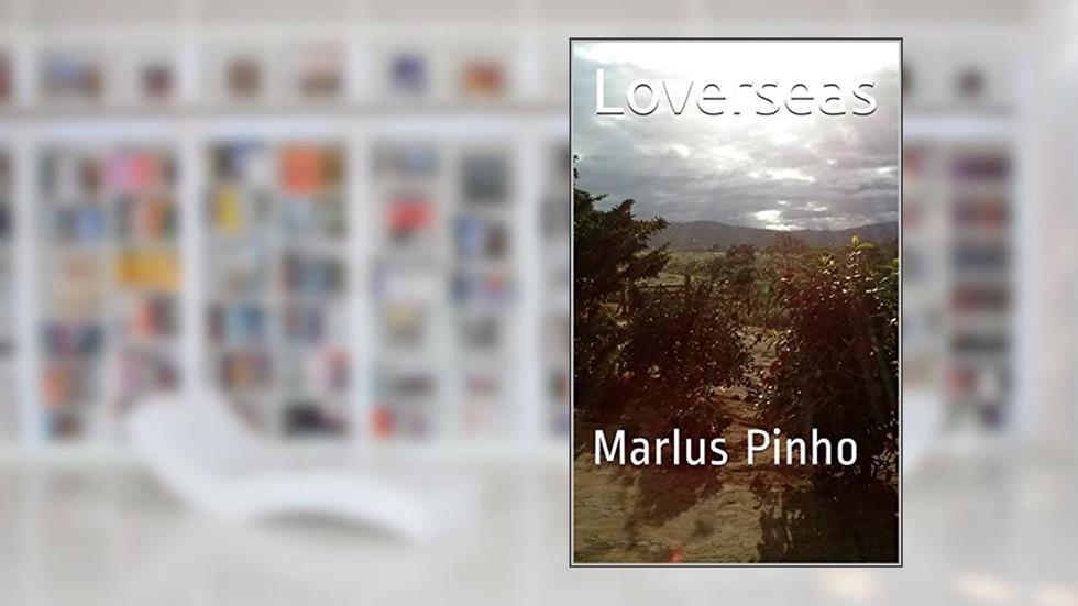 Loverseas: Marlus Pinho, do autor Marlus Pinho