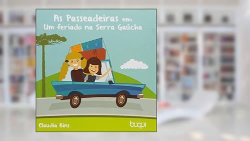 Capa de As Passeadeiras em Carro. Um Feriado na Serra Gaúcha, do autor Claudia Bins