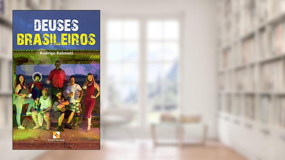 Deuses Brasileiros, do autor Rodrigo Rahmati