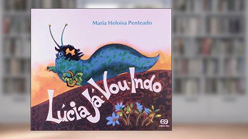 Capa de Lúcia já-vou-indo, do autor Maria Heloísa Penteado