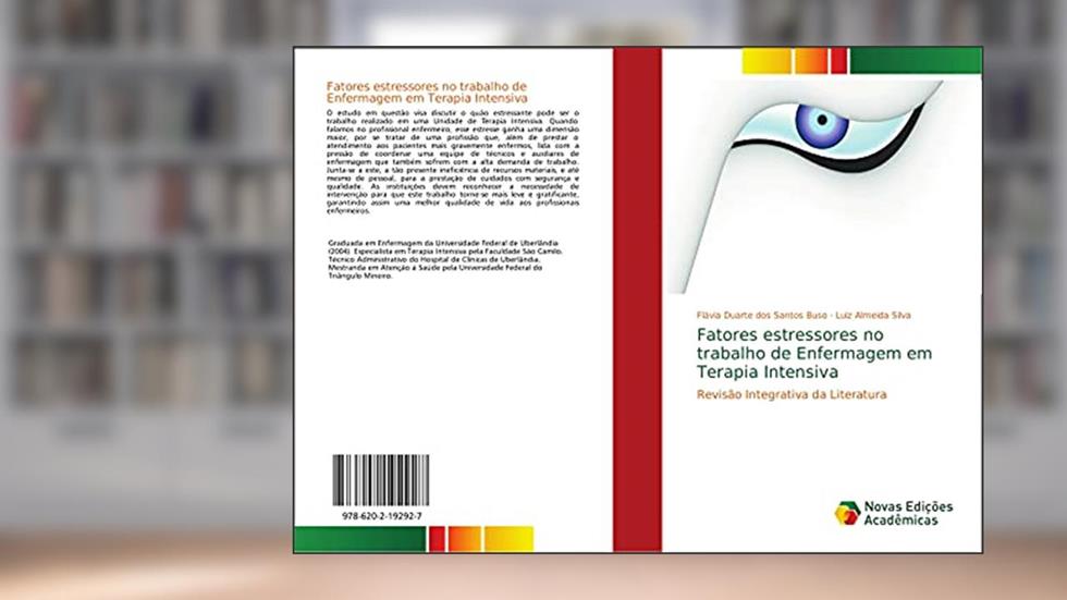 Fatores estressores no trabalho de Enfermagem em Terapia Intensiva: Revisão Integrativa da Literatura, do autor Flávia Duarte dos Santos Buso; Luiz Almeida Silva