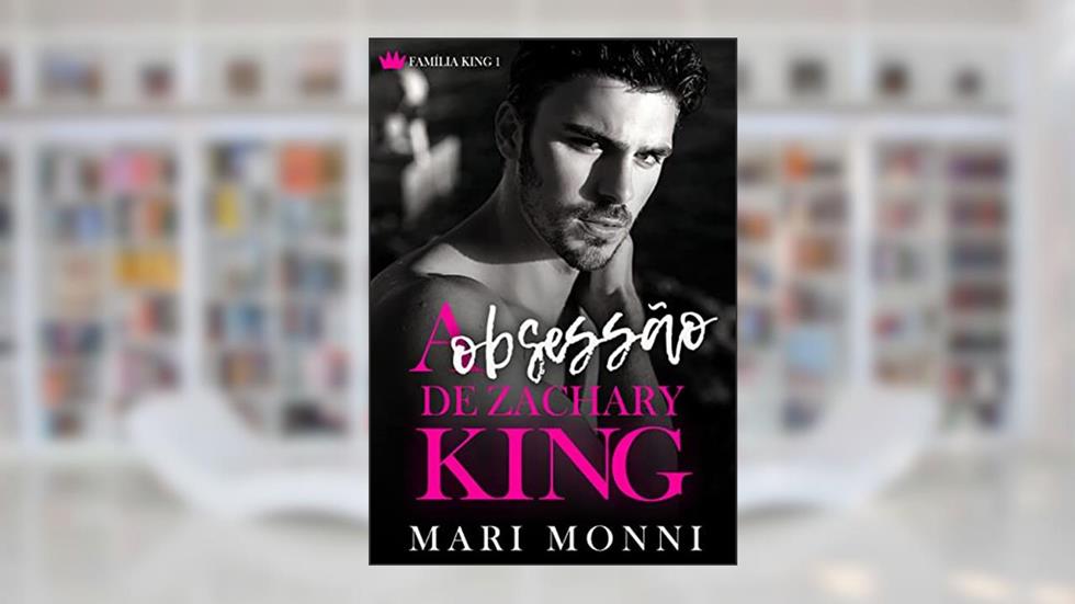 A Obsessão de Zachary King, do autor Mari Monni