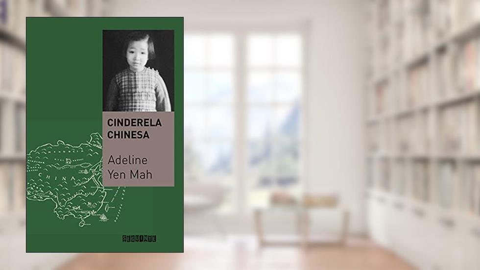 Cinderela chinesa, do autor Adeline Yen Mah