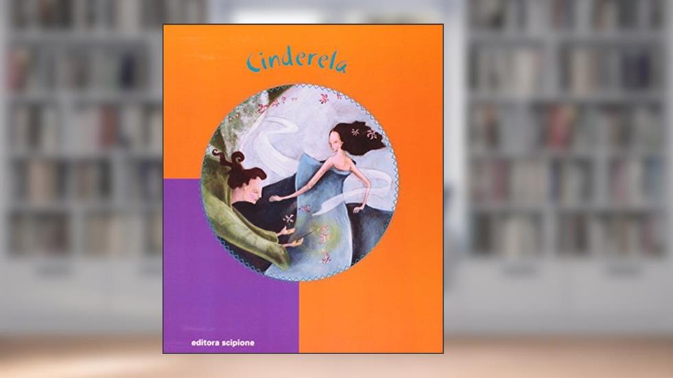 Cinderela, do autor Irmãos Grimm