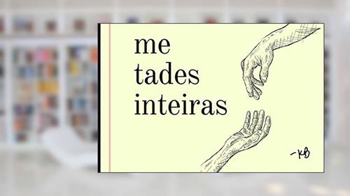 Capa de Metades Inteiras, do autor Kau Bonnett