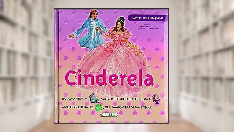 Contos com pictogramas - Cinderela, do autor Celia Ruiz