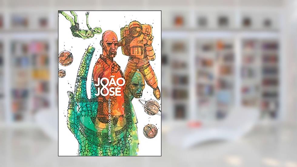 João José: e o Tropeço no Infinito, do autor Pedro Campos