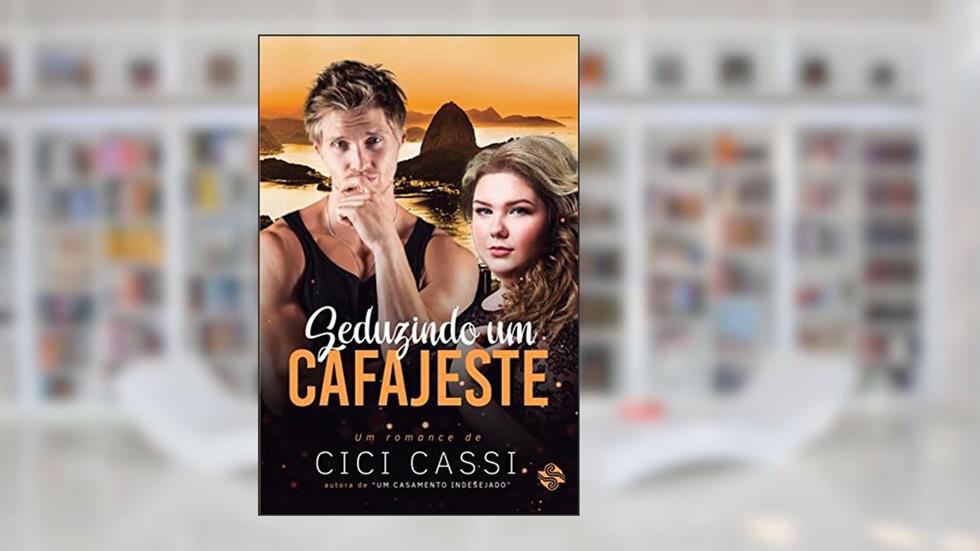 Seduzindo um cafajeste, do autor Cici Cassi